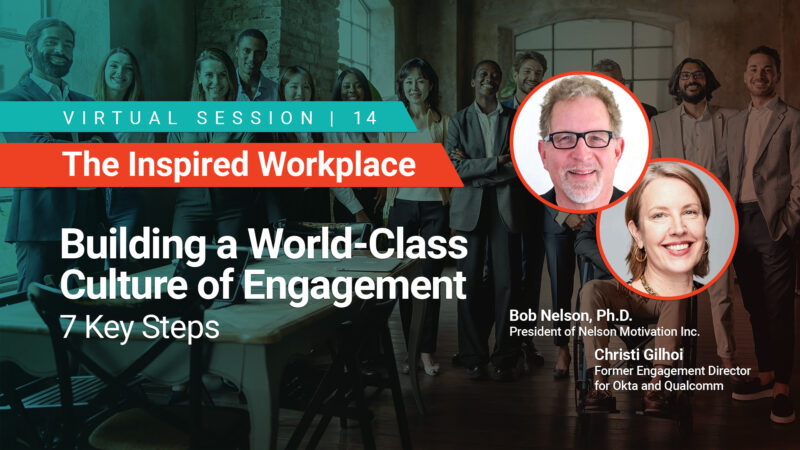WorkProud Virtual Series, The Inspired Workplace - with Bob Nelson, Ph.D., President of Nelson Motivation Inc., and Christi Gilhoi, former Engagement Director for Okta and Qualcomm