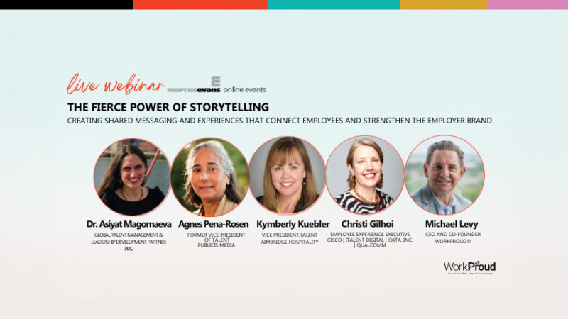 The Fierce Power of Storytelling: Creating Shared Messaging and Experiences that Connect Employees and Strengthen Employer Brand